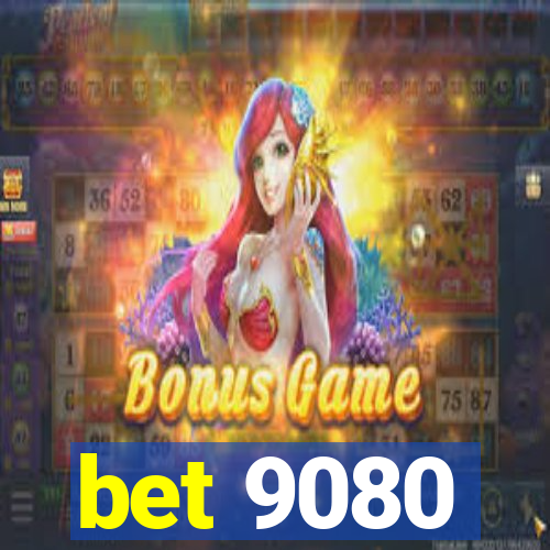 bet 9080